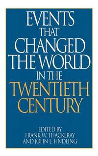 Cover image for Events That Changed the World in the Twentieth Century