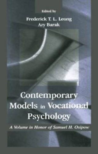 Cover image for Contemporary Models in Vocational Psychology: A Volume in Honor of Samuel H. Osipow