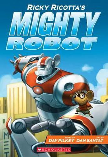 Cover image for Ricky Ricotta's Mighty Robot (#1)