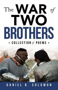 Cover image for The War of Two Brothers: Collection of Poems