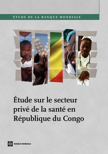 Cover image for Etude sur le secteur prive de la sante en Republique du Congo