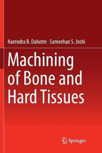 Cover image for Machining of Bone and Hard Tissues