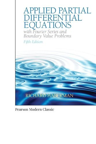 Cover image for Applied Partial Differential Equations with Fourier Series and Boundary Value Problems (Classic Version)