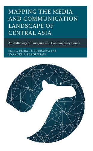 Cover image for Mapping the Media and Communication Landscape of Central Asia
