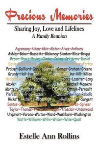 Cover image for Precious Memories Sharing Joy, Love and Lifelines: A Family Reunion: A Family Reunion