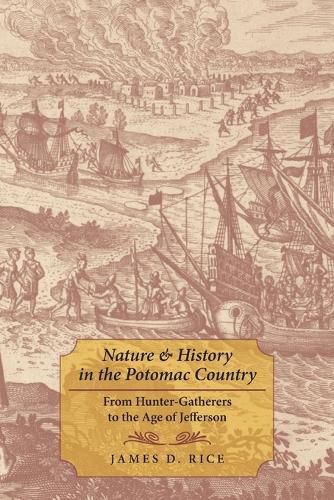 Cover image for Nature and History in the Potomac Country: From Hunter-Gatherers to the Age of Jefferson