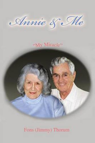 Cover image for Annie & Me: My Miracle