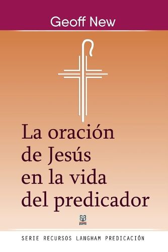Cover image for La Oracion de Jesus En La Vida del Predicador