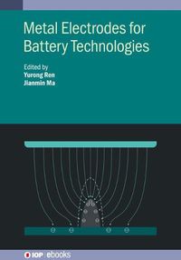 Cover image for Metal Electrodes for Battery Technologies