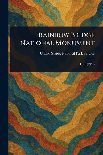 Cover image for Rainbow Bridge National Monument