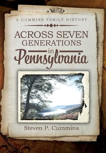 Cover image for Across Seven Generations in Pennsylvania