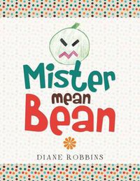 Cover image for Mister Mean Bean