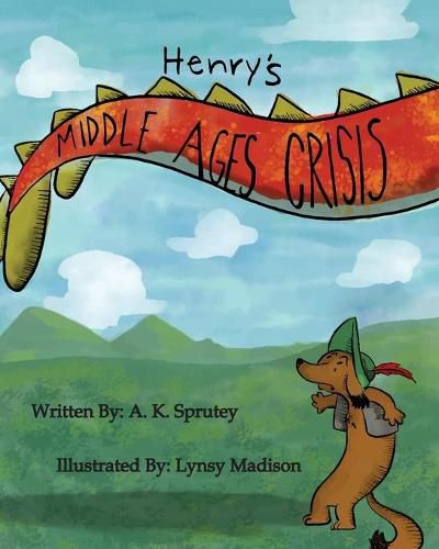 Cover image for Henry's Middle Ages Crisis: The Adventures of Henry Snufflepup Book 1