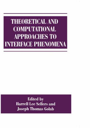 Cover image for Theoretical and Computational Approaches to Interface Phenomena