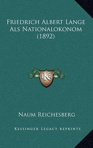 Friedrich Albert Lange ALS Nationalokonom (1892)