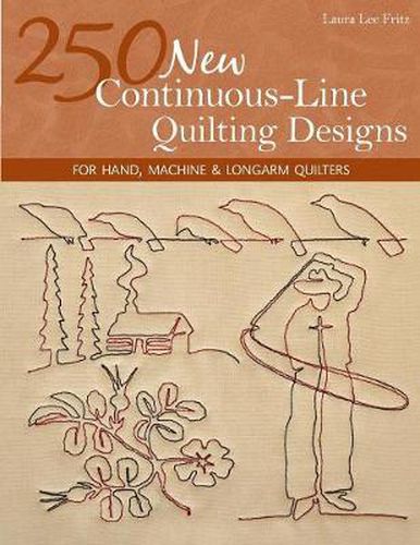Cover image for 250 New Continuous Line Quilting Designs: For Hand, Machine & Longarm Quilters