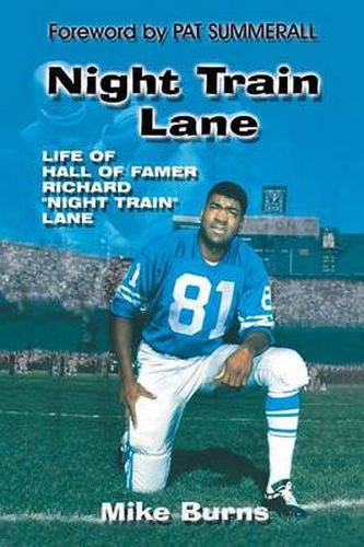 Cover image for Night Train Lane: Life of Hall of Famer Richard Night Train Lane