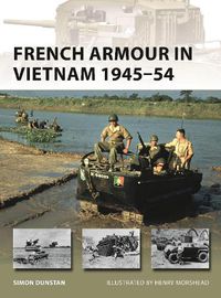 Cover image for French Armour in Vietnam 1945-54