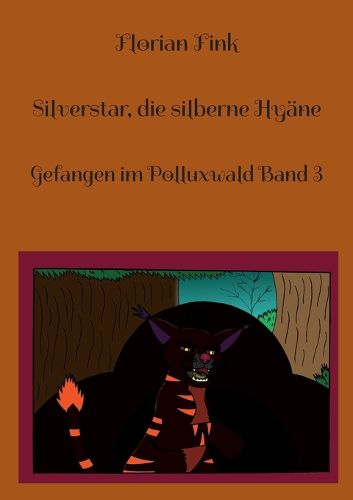 Cover image for Silverstar, die silberne Hyaene
