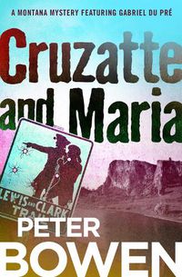 Cover image for Cruzatte and Maria