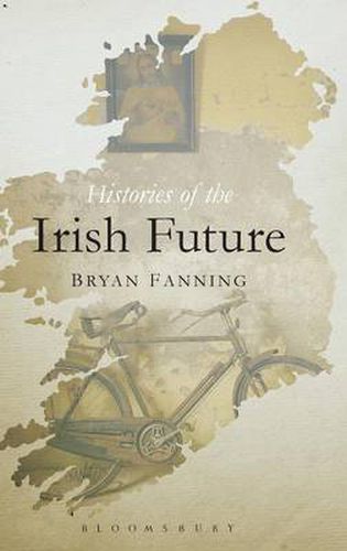 Cover image for Histories of the Irish Future