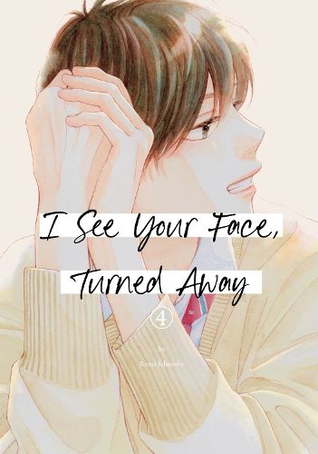 Cover image for I See Your Face, Turned Away 4