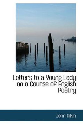 Letters to a Young Lady on a Course of English Poetry