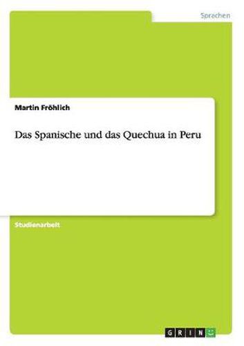 Cover image for Das Spanische und das Quechua in Peru