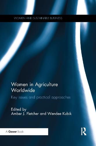 Cover image for Women in Agriculture Worldwide: Key issues and practical approaches