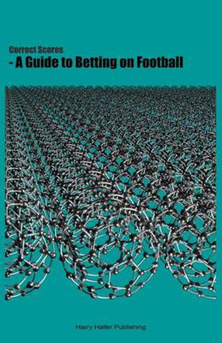 Cover image for Correct Scores - a Guide to Betting on Football
