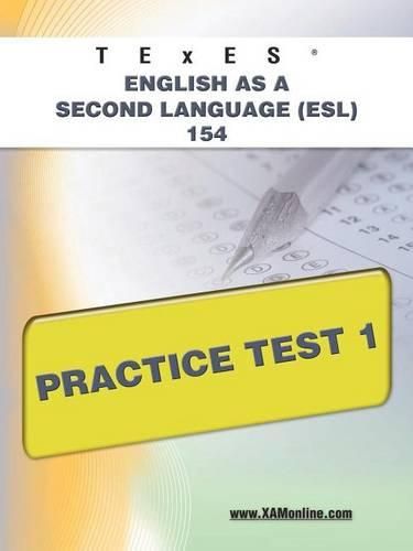 TExES English as a Second Language (Esl) 154 Practice Test 1