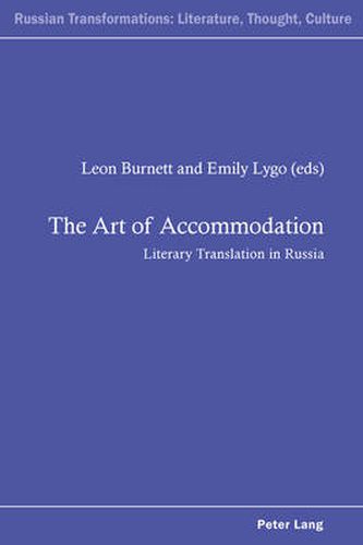 Cover image for The Art of Accommodation: Literary Translation in Russia