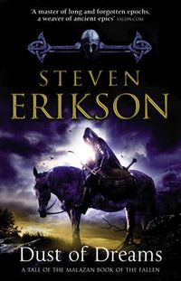 Cover image for Dust of Dreams: The Malazan Book of the Fallen 9