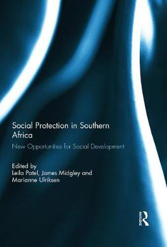 Cover image for Social Protection in Southern Africa: New Opportunities for Social Development