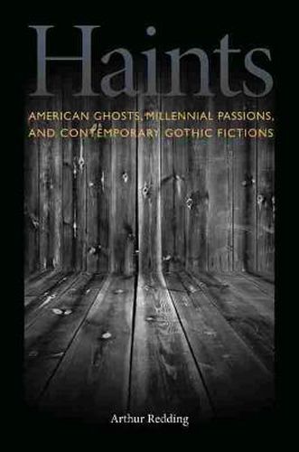 Cover image for American Ghosts, Millennial Passions and Contemporary Gothic Fictions