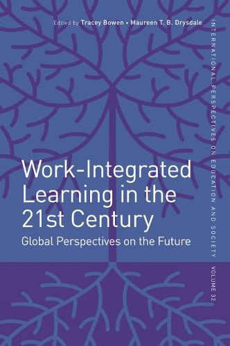 Cover image for Work-Integrated Learning in the 21st Century: Global Perspectives on the Future