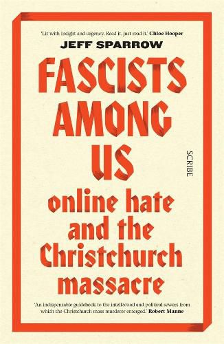 Cover image for Fascists Among Us: Online Hate and the Christchurch Massacre