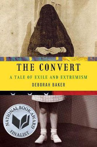 Cover image for The Convert: A Tale of Exile and Extremism