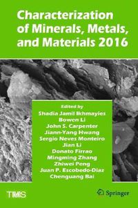 Cover image for Characterization of Minerals, Metals, and Materials 2016