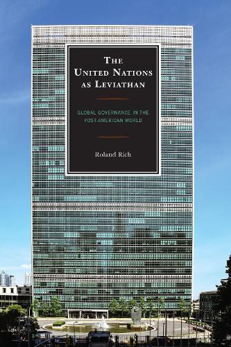 Cover image for The United Nations as Leviathan: Global Governance in the Post-American World