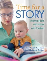 Cover image for Time for a Story: Sharing Books with Infants and Toddlers