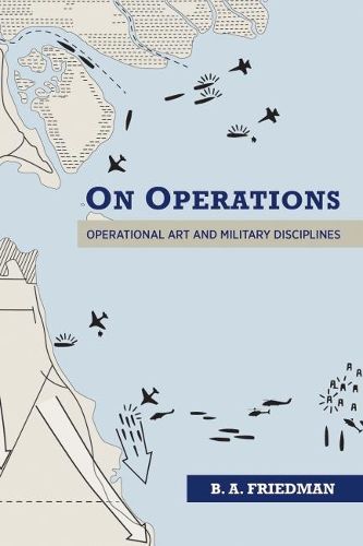 Cover image for On Operations: Operational Art and Military Disciplines