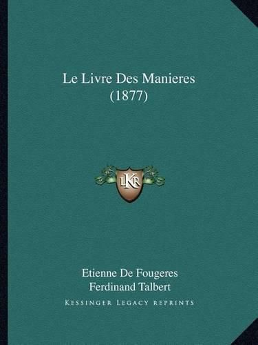 Le Livre Des Manieres (1877)