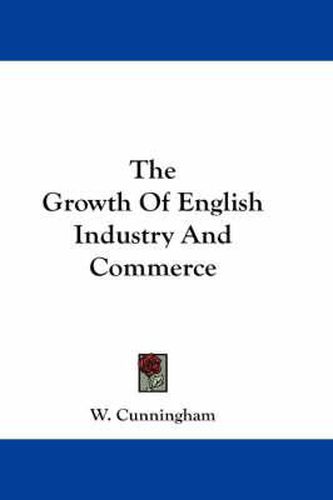 The Growth Of English Industry And Commerce