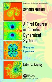 Cover image for A First Course In Chaotic Dynamical Systems: Theory And Experiment