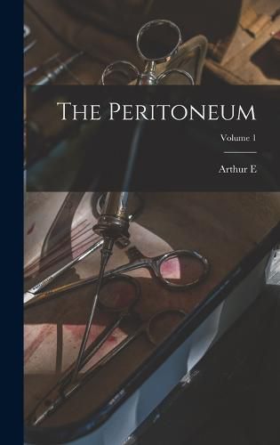 Cover image for The Peritoneum; Volume 1