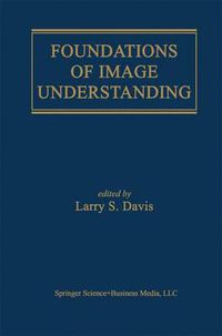 Cover image for Foundations of Image Understanding