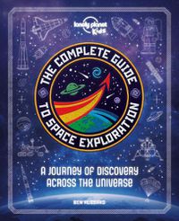 Cover image for The Complete Guide to Space Exploration