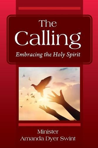 Cover image for The Calling: Embracing the Holy Spirit