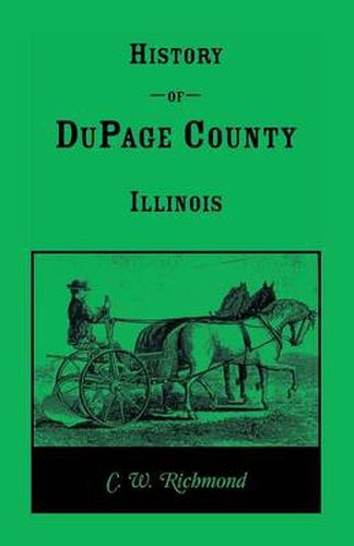 Cover image for History of Dupage County, Illinois